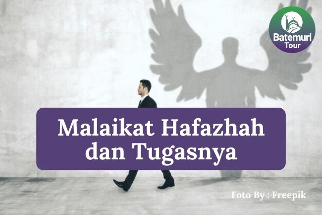 Inilah Malaikat Hafazhah dan Tugas-Tugasnya agar Manusia Selalu Terjaga